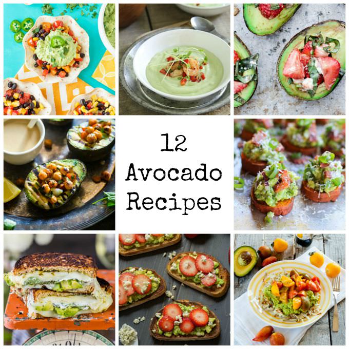 12 Avocado Recipes {Superfood Saturday}