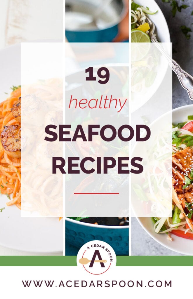 19 Healthy Seafood Recipes