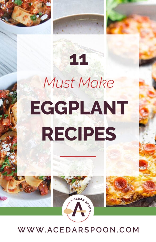 11 Must Make Eggplant Recipes